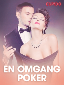 En omgang poker - erotiske noveller (ebok) av