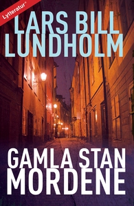 Gamla Stan-mordene (lydbog) af Lars B