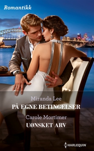 På egne betingelser / Uønsket arv (ebok) av C