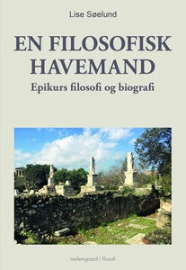 EN FILOSOFISK HAVEMAND - Epikurs filo