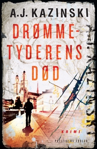 Drømmetyderens Død (e-bog) af A.J. Ka