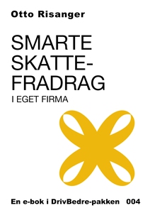 Smarte skattefradrag i eget firma (ebok) av O