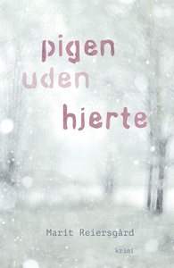 Pigen uden hjerte (e-bog) af Marit Re