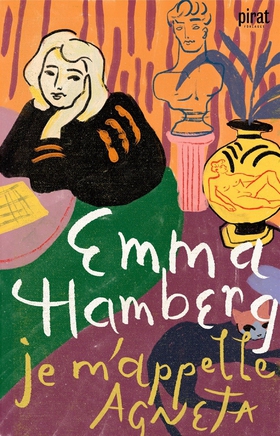 Je m'appelle Agneta (e-bok) av Emma Hamberg