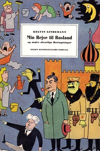 Min Rejse til Rusland og andre alvorl