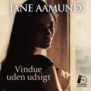 Vindue uden udsigt (lydbog) af Jane A