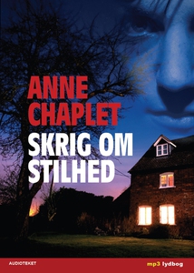 Skrig om stilhed (lydbog) af Anne Cha
