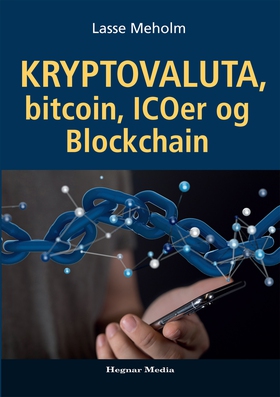 Kryptovaluta, bitcoin, ICOer, og Blockchain (ebok) av Lasse  Meholm
