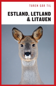 Turen Går Til Estland, Letland & Lita
