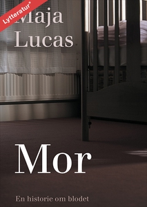 MOR (lydbog) af Maja Lucas