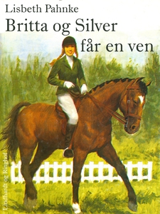 Britta og Silver får en ven (e-bog) a