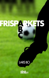 Frisparkets ABC (e-bog) af Lars Bo