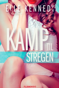 Kamp til stregen (e-bog) af Elle Kenn
