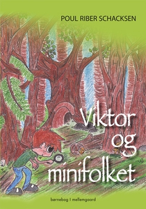 Viktor og minifolket (e-bog) af Poul