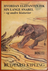 Hvordan elefanten fik sin lange snabe