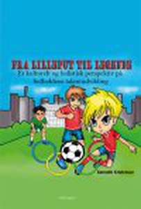 FRA LILLEPUT TIL LEGENDE - Et kulture
