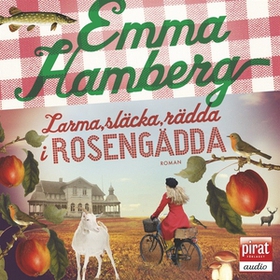 Larma, släcka, rädda (ljudbok) av Emma Hamberg