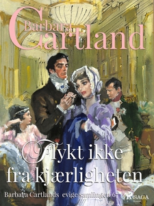 Flykt ikke fra kjærligheten (ebok) av Barbara