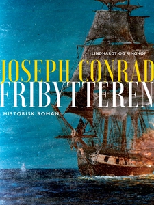 Fribytteren (e-bog) af Joseph Conrad