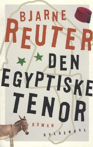 Den egyptiske tenor (e-bog) af Bjarne