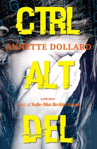 Ctrl Alt Del (lydbog) af Annette Doll