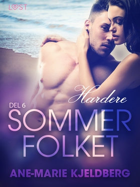 Sommerfolket 6: Hardere (ebok) av Ane-Marie Kjeldberg