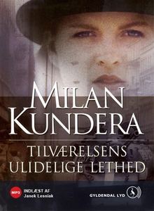 Tilværelsens ulidelige lethed (lydbog