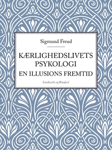 Kærlighedslivets psykologi. En illusi