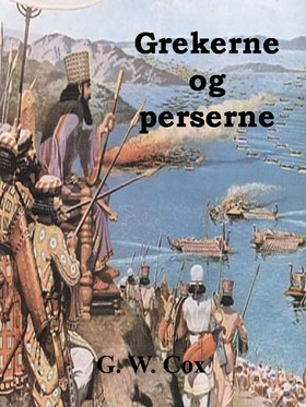 Grekerne og perserne (ebok) av George William Cox
