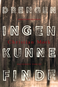 Drengen ingen kunne finde (e-bog) af