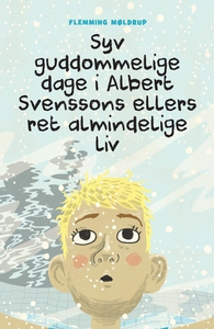 Syv guddommelige dage i Albert Svenss