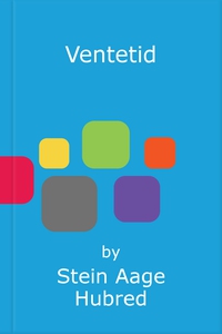Ventetid (ebok) av Stein Aage Hubred