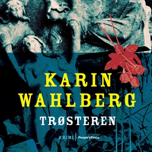 Trøsteren (lydbog) af Karin Wahlberg,