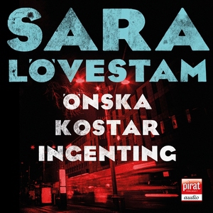 Önska kostar ingenting (ljudbok) av Sara Lövest