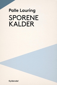Sporene kalder (e-bog) af Palle Lauri