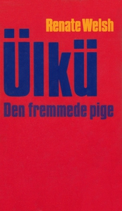 Ülkü - den fremmede pige (e-bog) af R