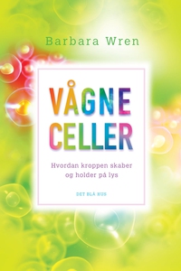 Vågne celler (e-bog) af Barbara Wren,