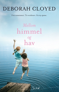 Mellom himmel og hav (ebok) av Deborah Cloyed