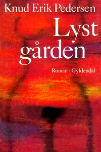Lystgården (e-bog) af Knud Erik Peder