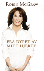 fra dypet av mitt hjerte (ebok) av Robin McGr