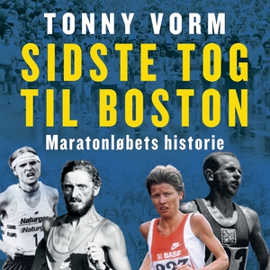 Sidste tog til Boston (lydbog) af Ton