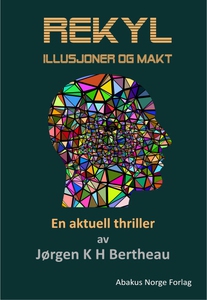 Rekyl , Illusjoner og makt (ebok) av Jørgen K