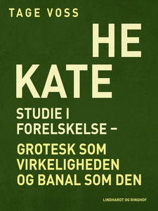 Hekate. Studie i forelskelse - grotes