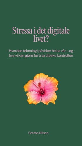 Stressa i det digitale livet?