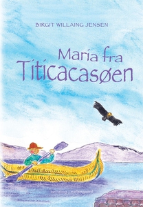 Maria fra Titicacasøen (e-bog) af Bir
