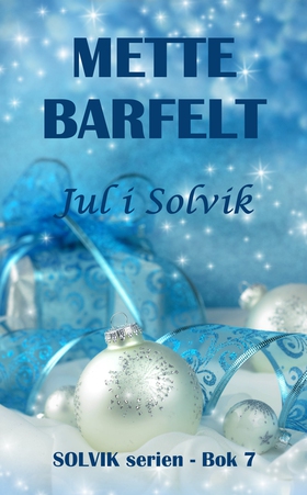 Jul i Solvik (ebok) av Mette Barfelt