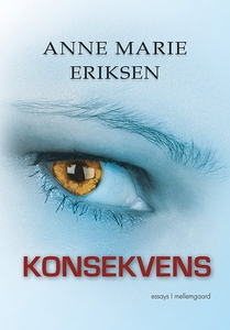 Konsekvens (e-bog) af Anne Marie Erik