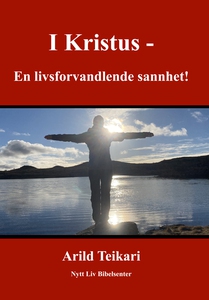 I Kristus (ebok) av Arild Teikari