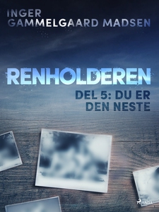 Renholderen del 5: Du er den neste (ebok) av
