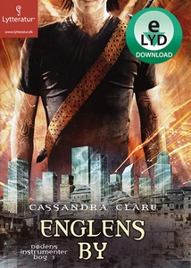Englens by (lydbog) af Cassandra Clar